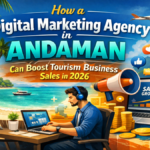 Digital Marketing Agency in Andaman for Travel Business